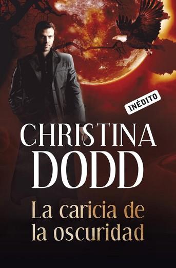 CARICIA DE LA OSCURIDAD, LA (CISNE 60-8) | 9788499082929 | DODD, CHRISTINA | Llibreria Aqualata | Comprar libros en catalán y castellano online | Comprar libros Igualada