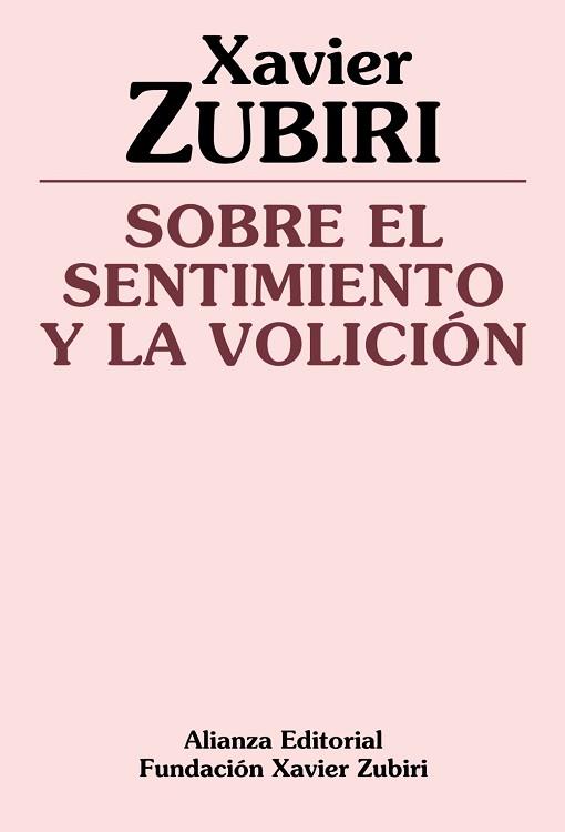 SOBRE EL SENTIMIENTO Y LA VOLICION | 9788420690469 | ZUBIRI, Xavier | Llibreria Aqualata | Comprar libros en catalán y castellano online | Comprar libros Igualada