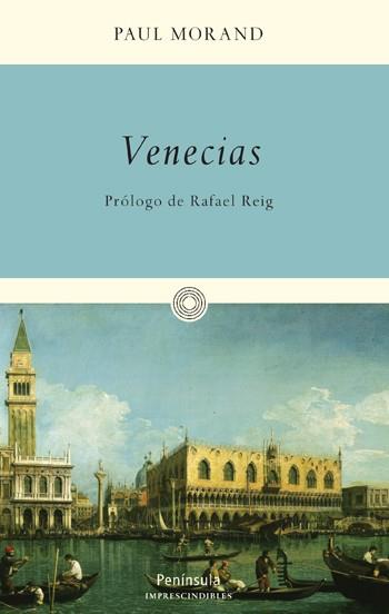 VENECIAS | 9788499420073 | MORAND, PAUL | Llibreria Aqualata | Comprar llibres en català i castellà online | Comprar llibres Igualada