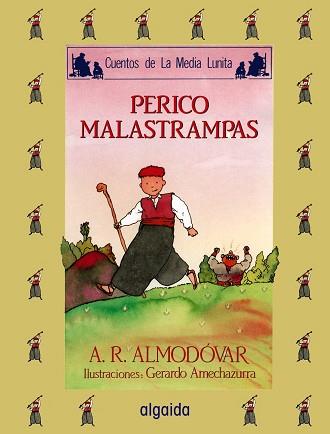 PERICO MALASTRAMPAS | 9788476470183 | Rodríguez Almodóvar, Antonio | Llibreria Aqualata | Comprar llibres en català i castellà online | Comprar llibres Igualada