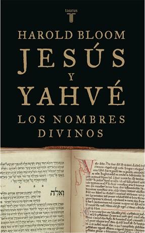 JESUS Y AYHVE. LOS NOMBRES DIVINOS | 9788430606009 | BLOOM, HAROLD | Llibreria Aqualata | Comprar llibres en català i castellà online | Comprar llibres Igualada