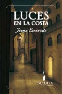 LUCES EN LA COSTA | 9788402420879 | BENAVENTE, JAUME | Llibreria Aqualata | Comprar llibres en català i castellà online | Comprar llibres Igualada