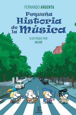 PEQUEÑA HISTORIA DE LA MUSICA | 9788467035681 | ARGENTA, FERNANDO / JULIUS (IL·LUSTR) | Llibreria Aqualata | Comprar llibres en català i castellà online | Comprar llibres Igualada