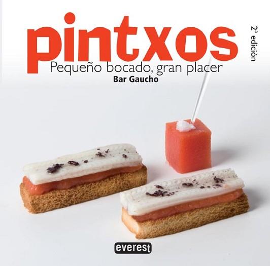 PINTXOS. PEQUEÑO BOCADO, GRAN PLACER | 9788444120867 | SERRANO, ALICIA / ANSA, JESÚS MARÍA / SERRANO, PRUDEN / JIMÉNEZ, ROBERTO | Llibreria Aqualata | Comprar llibres en català i castellà online | Comprar llibres Igualada