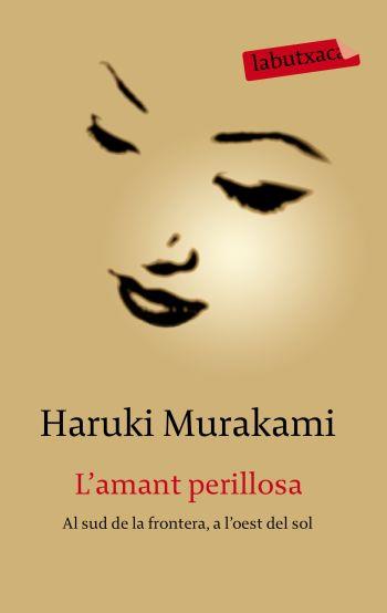 AMANT PERILLOSA, L' (LABUTXACA) | 9788499300634 | MURAKAMI, HARUKI | Llibreria Aqualata | Comprar libros en catalán y castellano online | Comprar libros Igualada