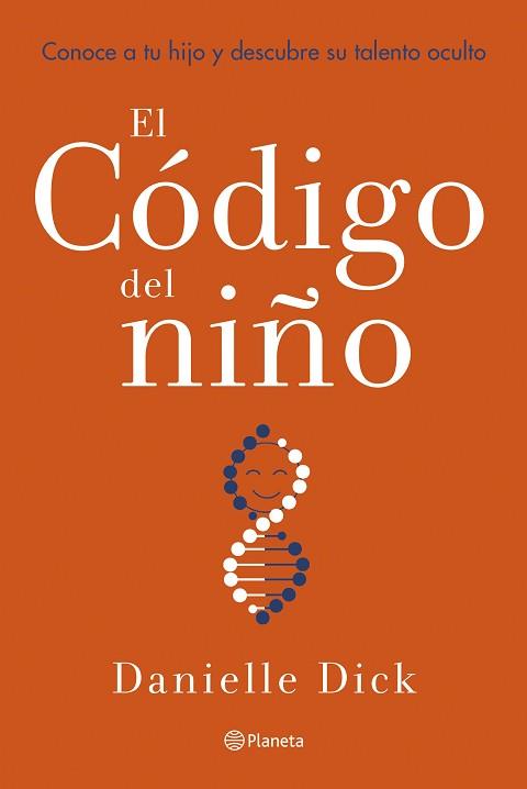 CÓDIGO DEL NIÑO, EL | 9788408252863 | DICK, DANIELLE | Llibreria Aqualata | Comprar llibres en català i castellà online | Comprar llibres Igualada