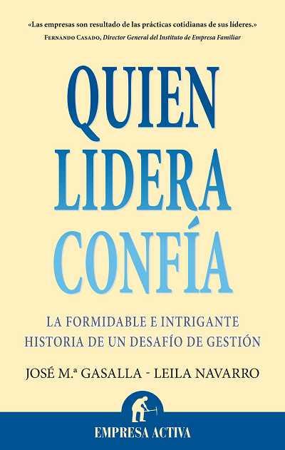 QUIEN LIDERA CONFIA | 9788492452620 | GASALLA, JOSE MARIA / NAVARRO, LEILA | Llibreria Aqualata | Comprar llibres en català i castellà online | Comprar llibres Igualada