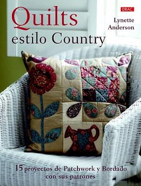 QUILTS ESTILO COUNTRY | 9788498744552 | ANDERSON, LYNETTE | Llibreria Aqualata | Comprar llibres en català i castellà online | Comprar llibres Igualada