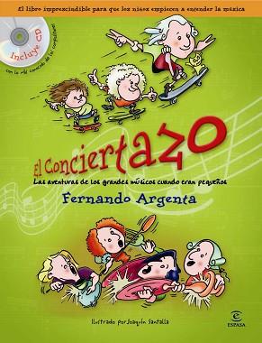 CONCIERTAZO, EL (CD) | 9788467026535 | ARGENTA, FERNANDO | Llibreria Aqualata | Comprar llibres en català i castellà online | Comprar llibres Igualada