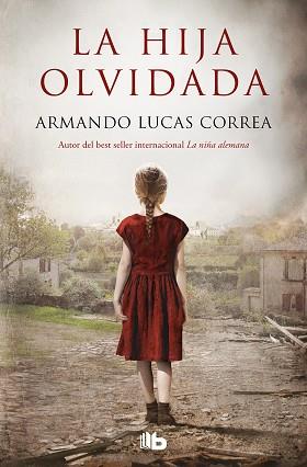 HIJA OLVIDADA, LA | 9788413143095 | LUCAS CORREA, ARMANDO | Llibreria Aqualata | Comprar llibres en català i castellà online | Comprar llibres Igualada