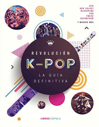 REVOLUCIÓN K-POP: LA GUÍA DEFINITIVA | 9788448027278 | CROFT, MALCOM | Llibreria Aqualata | Comprar llibres en català i castellà online | Comprar llibres Igualada