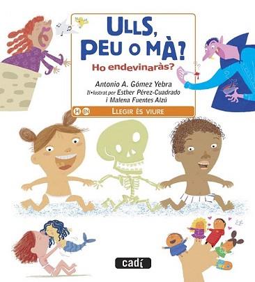 ULLS, PEU O MÀ? HO ENDEVINARÀS? | 9788447441297 | GÓMEZ YEBRA, ANTONIO | Llibreria Aqualata | Comprar llibres en català i castellà online | Comprar llibres Igualada