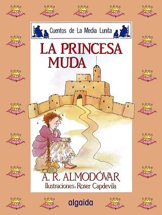 PRINCESA MUDA, LA | 9788476470091 | Rodríguez Almodóvar, Antonio | Llibreria Aqualata | Comprar llibres en català i castellà online | Comprar llibres Igualada