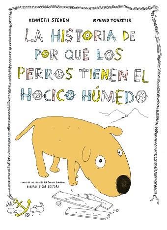 HISTORIA DE POR QUÉ LOS PERROS TIENEN EL HOCICO HÚMEDO, LA | 9788415208648 | STEVEN, KENNETH | Llibreria Aqualata | Comprar libros en catalán y castellano online | Comprar libros Igualada