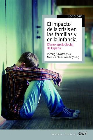 IMPACTO DE LA CRISIS EN LAS FAMILIAS Y EN LA INFANCIA, EL | 9788434405677 | VICENÇ NAVARRO/MÒNICA CLUA-LOSADA | Llibreria Aqualata | Comprar llibres en català i castellà online | Comprar llibres Igualada