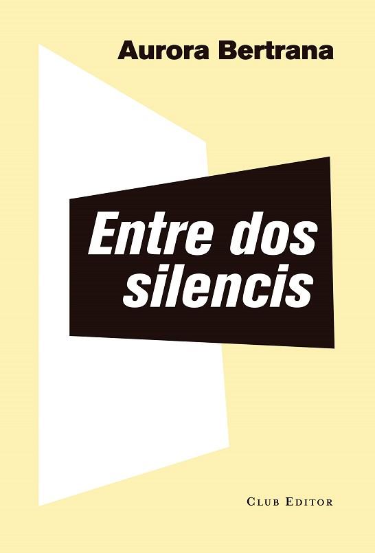 ENTRE DOS SILENCIS | 9788473292382 | BERTRANA, AURORA | Llibreria Aqualata | Comprar libros en catalán y castellano online | Comprar libros Igualada