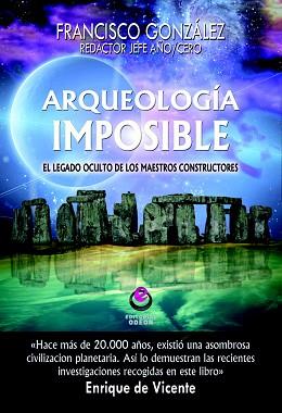 ARQUEOLOGÍA IMPOSIBLE | 9788497008204 | GONZÁLEZ, FRANCISCO | Llibreria Aqualata | Comprar llibres en català i castellà online | Comprar llibres Igualada