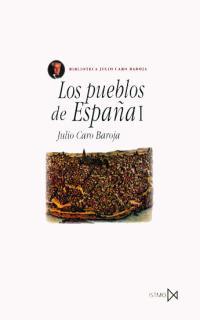 PUEBLOS DE ESPAÑA I, LOS (FUNDAMENTOS 54) | 9788470901164 | CARO BAROJA, JULIO | Llibreria Aqualata | Comprar llibres en català i castellà online | Comprar llibres Igualada