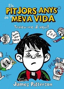 TRAIEU-ME D'AQUÍ | 9788415790228 | PATTERSON, JAMES | Llibreria Aqualata | Comprar llibres en català i castellà online | Comprar llibres Igualada