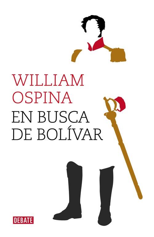 EN BUSCA DE BOLÍVAR | 9788499924779 | OSPINA, WILLIAM | Llibreria Aqualata | Comprar llibres en català i castellà online | Comprar llibres Igualada