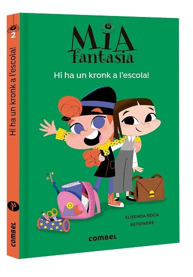 MIA FANTASIA 2. HI HA UN KRONK A L'ESCOLA | 9788491016977 | ROCA, ELISENDA / BETOWERS | Llibreria Aqualata | Comprar llibres en català i castellà online | Comprar llibres Igualada