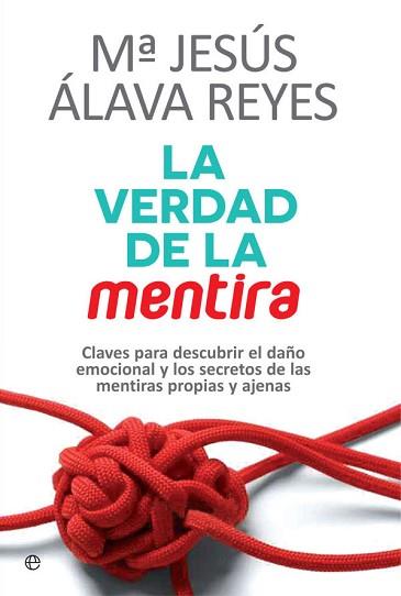 VERDAD DE LA MENTIRA, LA | 9788490608159 | ÁLAVA REYES, MARÍA JESÚS | Llibreria Aqualata | Comprar llibres en català i castellà online | Comprar llibres Igualada