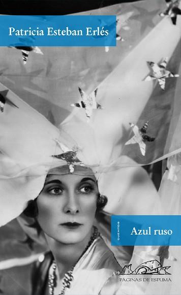 AZUL RUSO. CUENTOS | 9788483930274 | ESTEBAN ERLES, PATRICIA | Llibreria Aqualata | Comprar llibres en català i castellà online | Comprar llibres Igualada