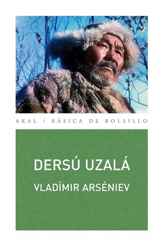 DERSU UZALA (BASICA DE BOLSILLO 246) | 9788446030973 | ARSENIEV, VLADIMIR | Llibreria Aqualata | Comprar llibres en català i castellà online | Comprar llibres Igualada