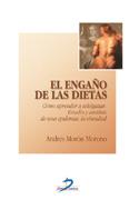 ENGAÑO DE LAS DIETAS, EL. COMO APRENDER A ADELGAZAR | 9788479785840 | MORON MORENO, ANDRES | Llibreria Aqualata | Comprar llibres en català i castellà online | Comprar llibres Igualada