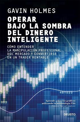 OPERAR BAJO LA SOMBRA DEL DINERO INTELIGENTE | 9788423432394 | HOLMES, GAVIN | Llibreria Aqualata | Comprar llibres en català i castellà online | Comprar llibres Igualada