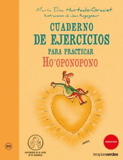 CUADERNO DE EJERCICIOS. PRACTICAR HO'OPONOPONO | 9788415612308 | HURTADO-GRACIET, MARIA-ELISA | Llibreria Aqualata | Comprar llibres en català i castellà online | Comprar llibres Igualada