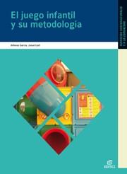 JUEGO INFANTIL Y SU METODOLOGIA, EL | 9788497713030 | Llibreria Aqualata | Comprar llibres en català i castellà online | Comprar llibres Igualada