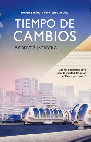 TIEMPO DE CAMBIOS | 9788498003680 | SILVERBERG, ROBERT | Llibreria Aqualata | Comprar llibres en català i castellà online | Comprar llibres Igualada