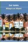 MILAGRO EN MIAMI (AUTORES ESPAÑOLES E IBEROAMERICANOS) | 9788408037446 | VALDES, ZOE | Llibreria Aqualata | Comprar llibres en català i castellà online | Comprar llibres Igualada