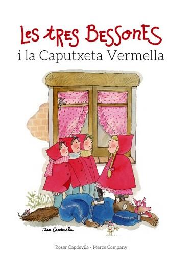 TRES BESSONES I LA CAPUTXETA VERMELLA, LES | 9788415695677 | COMPANY, MERCÈ | Llibreria Aqualata | Comprar llibres en català i castellà online | Comprar llibres Igualada