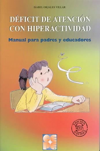 DEFICIT DE ATENCION CON HIPERACTIVIDAD. MANUAL PARA PADRES Y | 9788478692941 | ORJALES VILLAR, ISABEL | Llibreria Aqualata | Comprar libros en catalán y castellano online | Comprar libros Igualada