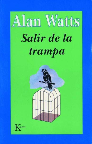 SALIR DE LA TRAMPA | 9788472453265 | WATTS,ALAN | Llibreria Aqualata | Comprar llibres en català i castellà online | Comprar llibres Igualada