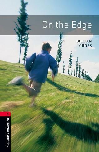 ON THE EDGE (OXFORD BOOKWORMS 3) | 9780194791243 | CROSS, GILLIAN | Llibreria Aqualata | Comprar libros en catalán y castellano online | Comprar libros Igualada