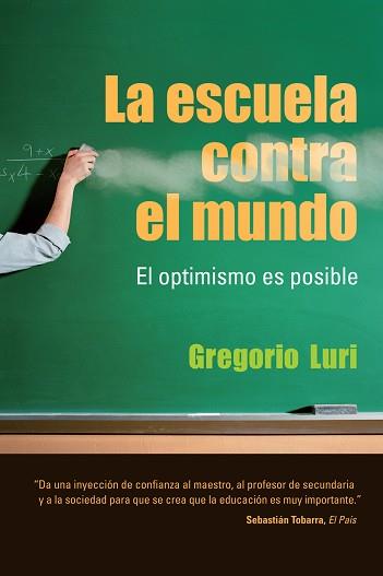 ESCUELA CONTRA EL MUNDO, LA | 9788432920646 | LURI, GREGORIO | Llibreria Aqualata | Comprar llibres en català i castellà online | Comprar llibres Igualada