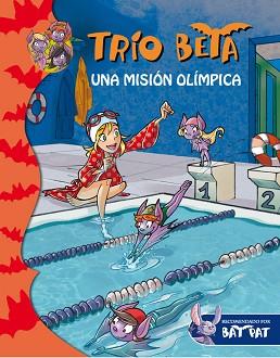 TRÍO BETA 8. UNA MISIÓN OLÍMPICA | 9788415580775 | PAVANELLO, ROBERTO | Llibreria Aqualata | Comprar libros en catalán y castellano online | Comprar libros Igualada