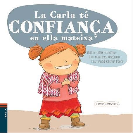 CARLA TÉ CONFIANÇA EN ELLA MATEIXA, LA | 9788447930555 | MARTÍN FARRERO, ANDREU / ROCA REYNES, ROSA MARIA | Llibreria Aqualata | Comprar llibres en català i castellà online | Comprar llibres Igualada