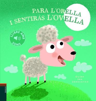 PARA L'ORELLA I SENTIRÀS L'OVELLA | 9788447945146 | VAN GENECHTEN, GUIDO | Llibreria Aqualata | Comprar libros en catalán y castellano online | Comprar libros Igualada