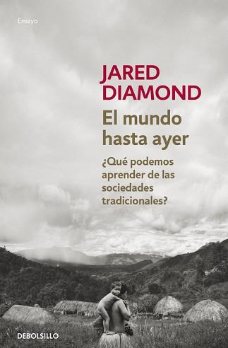 MUNDO HASTA AYER, EL | 9788490624548 | DIAMOND, JARED | Llibreria Aqualata | Comprar libros en catalán y castellano online | Comprar libros Igualada