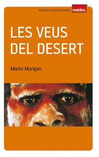 VEUS DEL DESERT, LES | 9788483306956 | MORGAN, MARLO | Llibreria Aqualata | Comprar llibres en català i castellà online | Comprar llibres Igualada