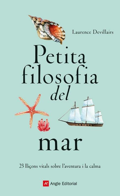 PETITA FILOSOFIA DEL MAR | 9788419017840 | DEVILLAIRS, LAURENCE | Llibreria Aqualata | Comprar llibres en català i castellà online | Comprar llibres Igualada