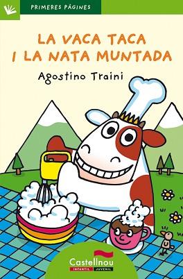 VACA TACA I LA NATA MUNTADA, LA (PRIM PAG 14 VERD) - PAL | 9788489625556 | TRAINI, AGOSTINO | Llibreria Aqualata | Comprar libros en catalán y castellano online | Comprar libros Igualada