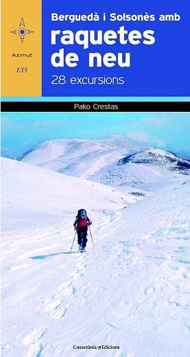 BERGUEDÀ I SOLSONÈS AMB RAQUETES DE NEU | 9788490341810 | CRESTAS, PAKO | Llibreria Aqualata | Comprar llibres en català i castellà online | Comprar llibres Igualada