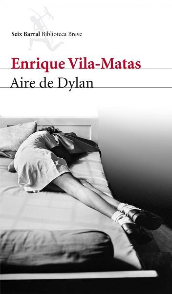 AIRE DE DYLAN | 9788432209642 | VILA-MATAS, ENRIQUE | Llibreria Aqualata | Comprar llibres en català i castellà online | Comprar llibres Igualada