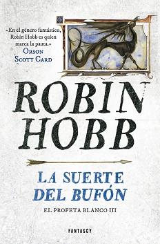 SUERTE DEL BUFÓN, LA (EL PROFETA BLANCO 3) | 9788401019302 | HOBB, ROBIN  | Llibreria Aqualata | Comprar llibres en català i castellà online | Comprar llibres Igualada