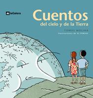 CUENTOS DEL CIELO Y DE LA TIERRA | 9788424624286 | MOLINA, TOMAS | Llibreria Aqualata | Comprar llibres en català i castellà online | Comprar llibres Igualada